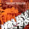 Radio Riot Right Now - There Must Be Something Wrong If We Play Stuff Like This