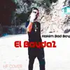 Hakim Bad Boy - El Bayda2 (feat. Cheb Mouad) - Single